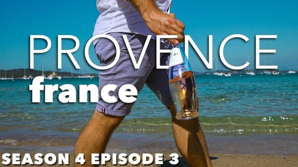 V is For Vino: The Best Rosé Wines in the World! Why You NEED to Visit Provence, France!